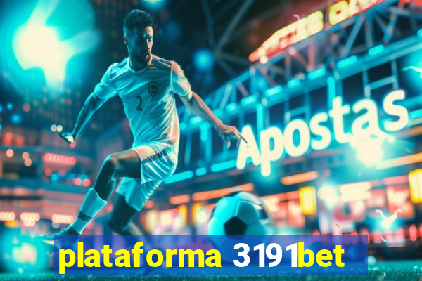 plataforma 3191bet